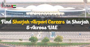 Sharjah Airport Careers