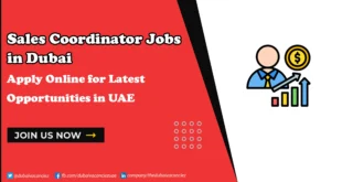 Sales Coordinator Jobs in Dubai